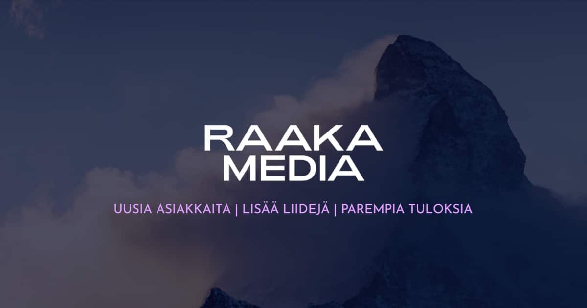 Raaka Media Oy | Ota Etumatkaa Tehokkaalla Digimainonnalla